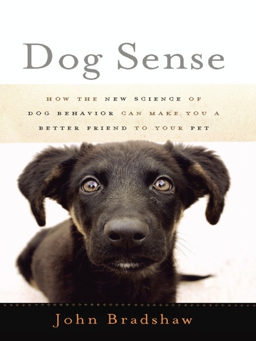 Title details for Dog Sense by John Bradshaw - Available
